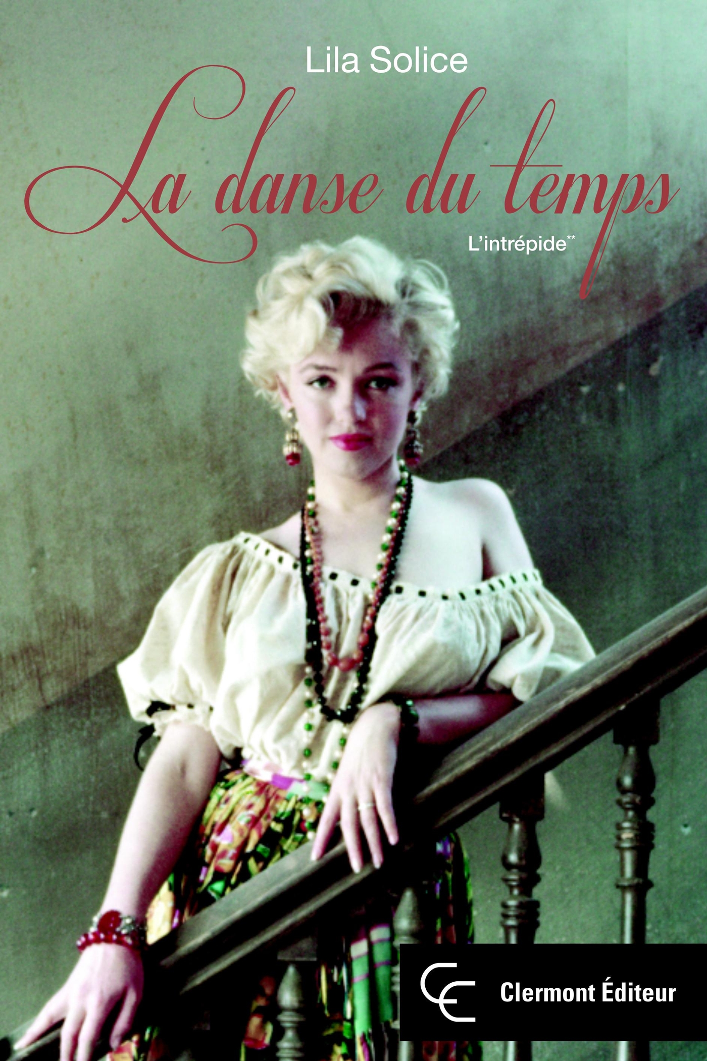 La danse du temps 2 : L'intrépide
