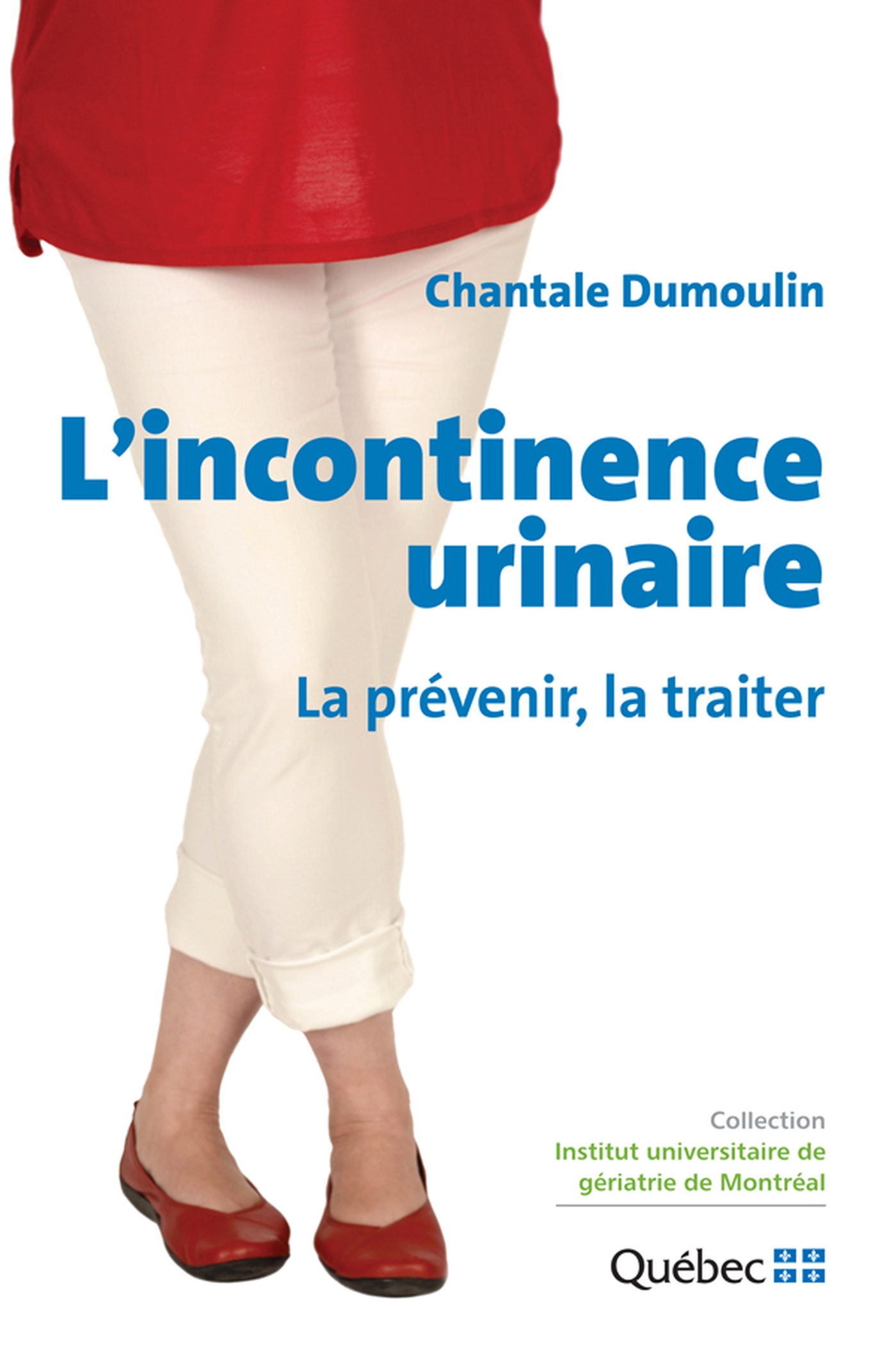 L'incontinence urinaire : La prévenir, la traiter
