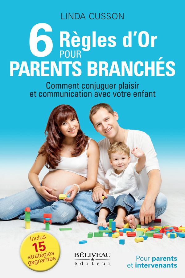 6 règles d'or pour parents branchés