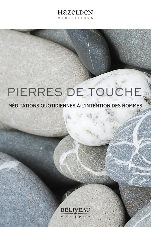 Pierres de touche : Méditations quotidiennes à l'intention des Hommes